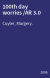 100th day worries /AR 3.0
