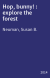Hop, bunny! : explore the forest