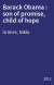 Barack Obama : son of promise, child of hope