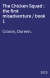 The Chicken Squad : the first misadventure / book 1