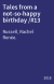 Tales from a not-so-happy birthday /#13