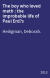 The boy who loved math : the improbable life of Paul Erd?s