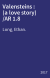 Valensteins : (a love story) /AR 1.8