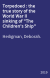 Torpedoed : the true story of the World War II sinking of "The Children's Ship"