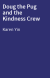 Doug the Pug and the Kindness Crew