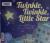 Twinkle, Twinkle Little Star