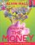 Show Me the Money