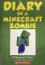 Diary of a Minecraft Zombie
