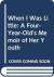 When I Was Little A Four-Year-Old's Memoir of Her Youth