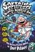 Captain Underpants and the Big, Bad Battle of the Bionic Booger Boy, Part 2 The Revenge of the Ridiculous Robo-Boogers : the Seventh Epic Novel