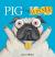 Pig the Winner (Pig the Pug)