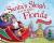 Santa's Sleigh Is on Its Way to Florida A Christmas Adventure