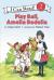 Play Ball, Amelia Bedelia (I Can Read Level 2)