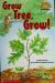 Grow, Tree, Grow!