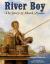 River Boy The Story of Mark Twain