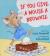 If You Give a Mouse a Brownie