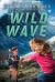 Wild Wave A Novel