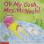 Oh My Gosh, Mrs. McNosh!