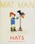 Mat Man Hats
