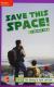 Reading Wonders Leveled Reader Save This Space!: ELL Unit 1 Week 3 Grade 5
