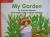 Reading Wonders Leveled Reader My Garden: Approaching Unit 5 Week 1 Grade K