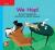 Reading Wonders Leveled Reader We Hop!: On-Level Unit 1 Week 2 Grade K