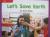 Reading Wonders Leveled Reader Let's Save Earth: ELL Unit 10 Week 3 Grade K