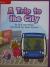 Reading Wonders Leveled Reader A Trip to the City: ELL Unit 1 Week 2 Grade 1 (ELEMENTARY CORE READING)