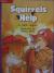 Reading Wonders Leveled Reader Squirrels Help: ELL Unit 2 Week 4 Grade 1 (ELEMENTARY CORE READING)