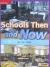 Reading Wonders Leveled Reader Schools Then and Now: ELL Unit 3 Week 4 Grade 1 (ELEMENTARY CORE READING)