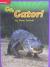 Reading Wonders Leveled Reader Go, Gator!: ELL Unit 4 Week 3 Grade 1 (ELEMENTARY CORE READING)