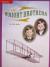 Reading Wonders Leveled Reader The Wright Brothers: ELL Unit 5 Week 3 Grade 1 (ELEMENTARY CORE READING)