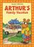 Arthur's Family Vacation: An Arthur Adventure (Arthur Adventures)