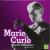 Marie Curie: Physicist and Chemist (STEM Scientists and Inventors)