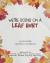We're Going on a Leaf Hunt