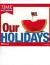 Our Holidays