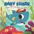 Baby Shark Adapted from the Song, "Baby Shark"