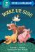 Wake Up, Sun! (Step-Into-Reading, Step 2)
