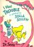 I Had Trouble in getting to Solla Sollew (Classic Seuss)