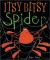 Itsy Bitsy Spider