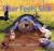 Bear Feels Sick (The Bear Books)