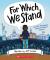 For Which We Stand: How Our Government Works and Why It Matters