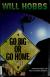 Go Big or Go Home