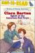 Clara Barton: Spirit of the American Red Cross (Ready-to-Read Level 3) (Ready-to-Read Stories of Famous Americans)