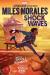 Miles Morales: Shock Waves (Marvel: Spider-Man: Graphic Novel 1)