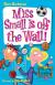 My Weird School #5: Miss Small Is off the Wall!