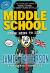 Middle School: From Hero to Zero (Middle School, 10)