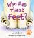 Who Has These Feet?