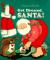 Get Dressed, Santa!