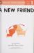 A New Friend